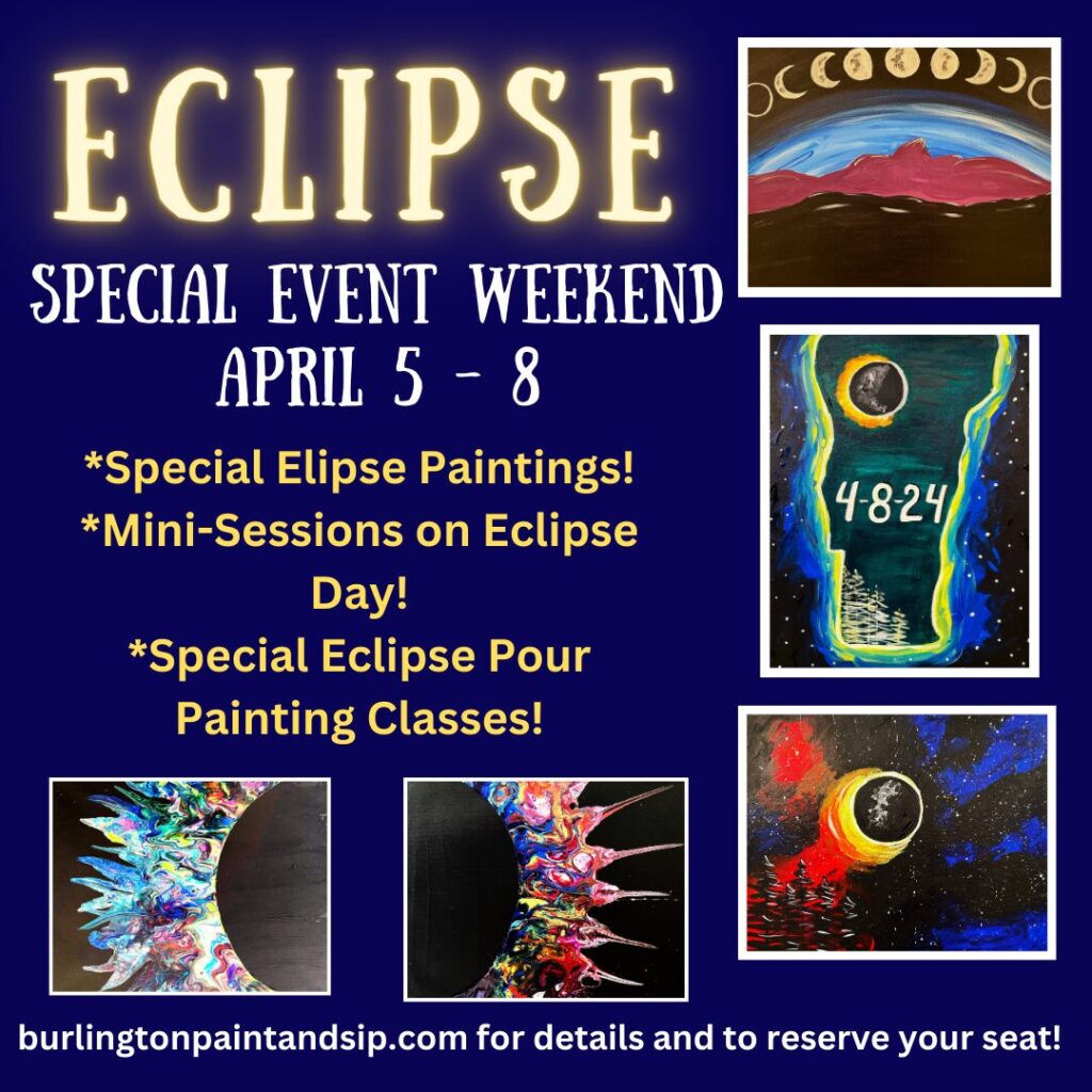 Paint, Sip, and Eclipse: An Unforgettable Experience at Burlington ...